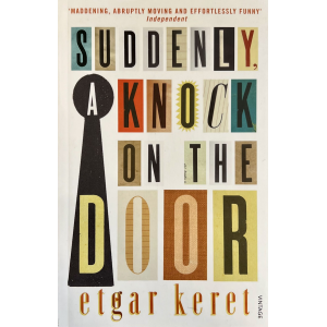 Etgar Keret | Suddenly, a Knock on the Door