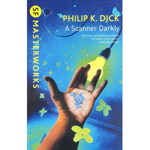 Philip K. Dick | A Scanner Darkly