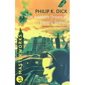 Philip K. Dick | Do Androids Dream Of Electric Sheep