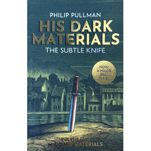 Филип Пулман | Тъмните му материи: Острият кинжал