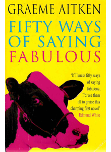 Graeme Aitken | Fifty Ways of Saying Fabulous