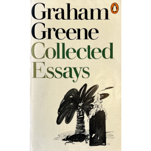 Graham Greene | Collected Essays
