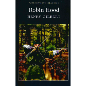 Henry Gilbert | Robin Hood