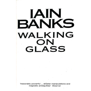 Iain Banks | Walking on Glass  