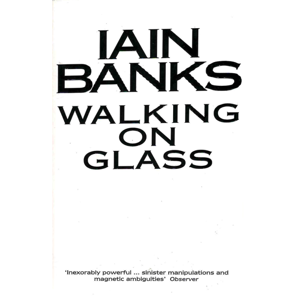 Иън Банкс | Walking on Glass  1