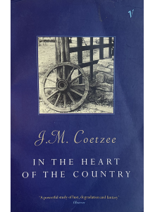 J.M. Coetzee | In The Heart of the Country
