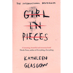 Kathleen Glasgow | Girl in Pieces 