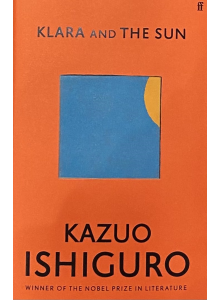 Казуо Ишигуро | Клара и слънцето