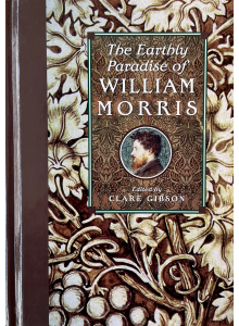 Clare Gibson | The Earthly Paradise of William Morris