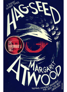 Маргарет Атууд | Hag-Seed 