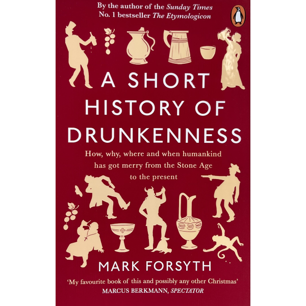 Марк Форсайт| Кратка история на пиянството 1