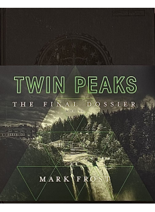Mark Frost | Twin Peaks: The Final Dossier