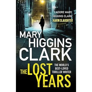 Mary Higgins Clark | The Lost years