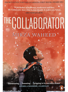 Mirza Waheed | The Collaborator