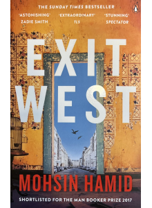 Мохсин Хамид | Изходът на запад