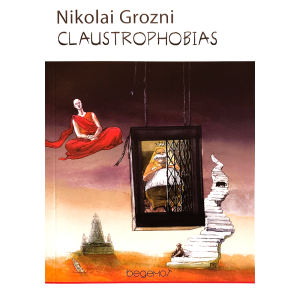 Nikolai Grozni | Claustrophobias  (signed by the author) 