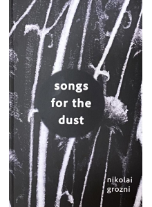Nikolai Grozni | Songs for the Dust (signed by the author)