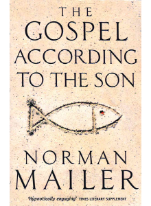 Норман Мейлър | Евангелието от Сина 