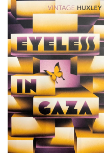 Олдъс Хъксли | Eyeless in Gaza