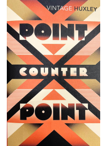 Олдъс Хъксли | Point Counter Point 