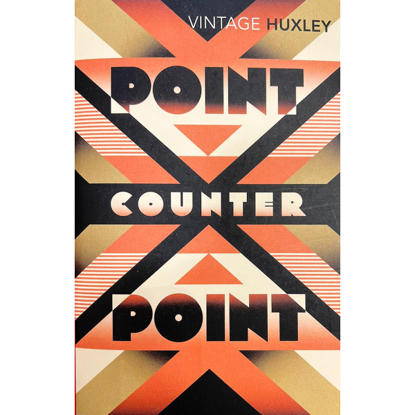 Олдъс Хъксли | Point Counter Point  1