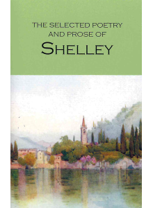 Percy Bysshe Shelley | The Selected Poetry and Prose of Shelley