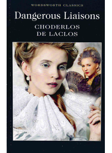 Pierre Choderlos de Laclos | Dangerous Liaisons