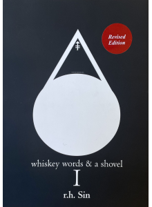 r.h. Sin | Whiskey Words & a Shovel Vol.1