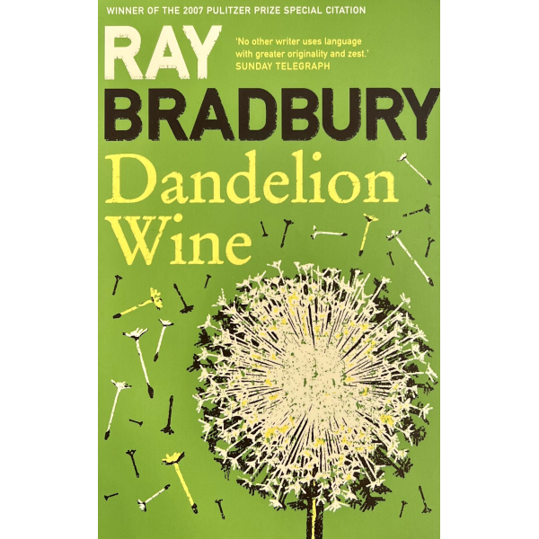 Рей Бредбъри | Вино от глухарчета 1