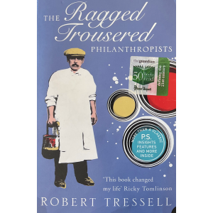 Робърт Тресел | The Ragged-Trousered Philanthropists  