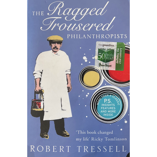 Робърт Тресел | The Ragged-Trousered Philanthropists   1