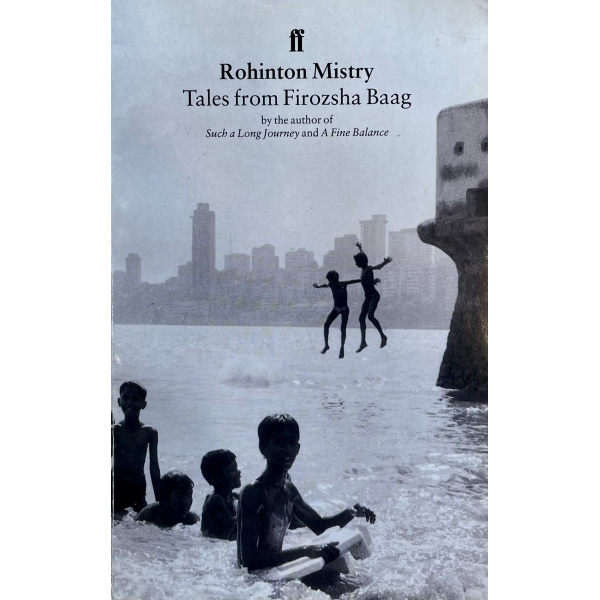 Рохинтън Мистри | Приказки от Фирожша Бааг 1