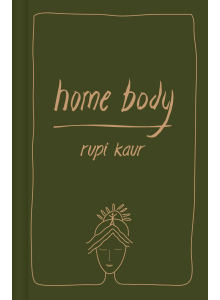 Рупи Каур | Home Body
