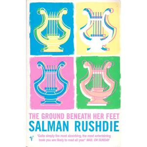 Salman Rushdie | The Ground Beneath Her Feet