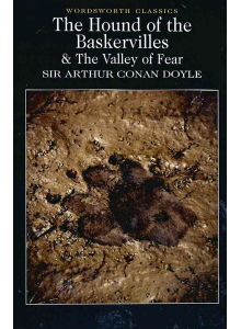 Сър Артър Конан Дойл | "Баскервилското куче" и "Долината на страха" 