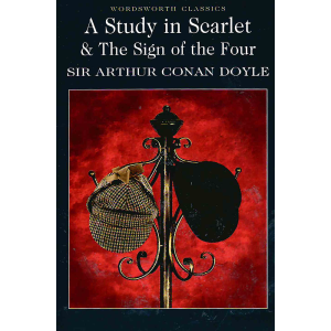 Sir Arthur Conan Doyle | A Study in Scarlet and The Sign of the Four 