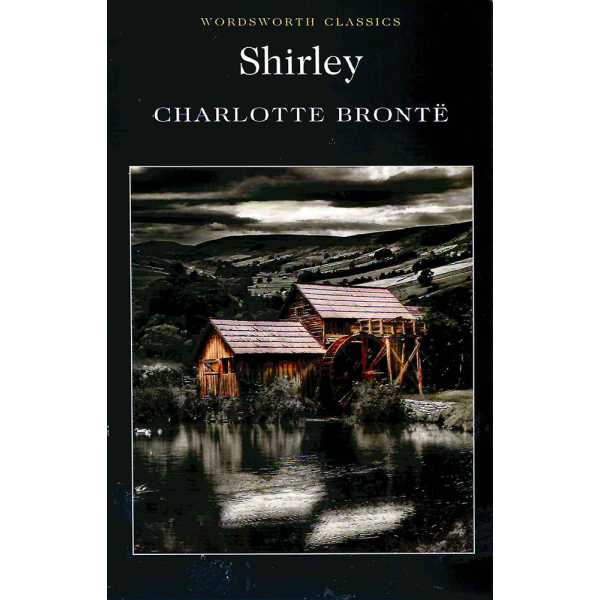 Шарлот Бронте | Шърли  1