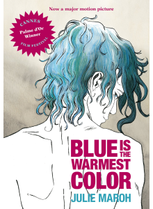 Blue is the warmest colour | Julie Maroh