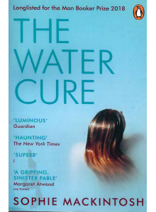 Sophie Mackintosh | The Water Cure 