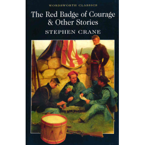 Стивън Крейн | "Червеният знак за храброст" и други разкази