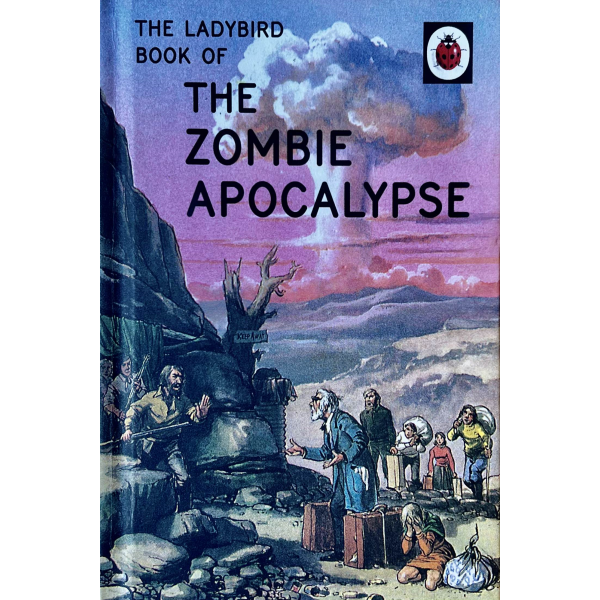 The Ladybird Book of the Zombie Apocalypse 1