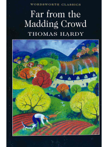 Thomas Hardy | Far from the Madding Crowd 