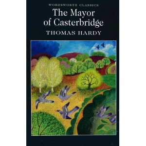 Томас Харди | Кметът на Кастърбридж 