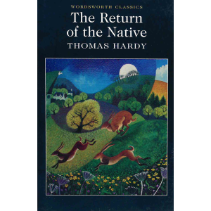 Томас Харди | The Return of the Native 