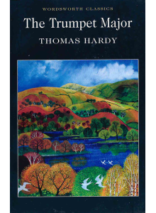 Томас Харди | The Trumpet Major