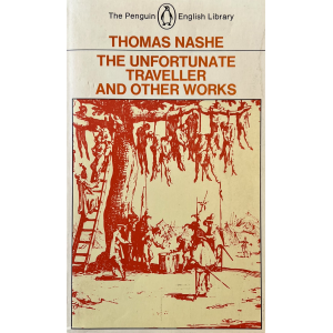 Томас Наш | The Unfortunate Traveller and Other Works