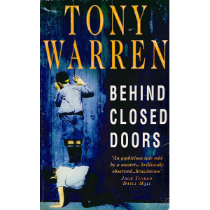 Tony Warren | Behind Closed Doors