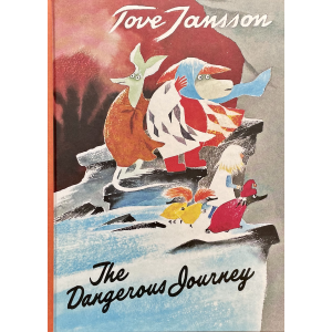 Tove Jansson | The Dangerous Journey