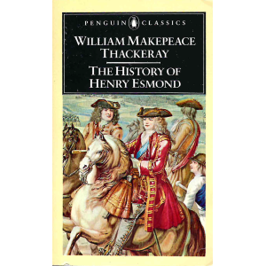 William Makepeace Thackeray | The History of Henry Esmond 