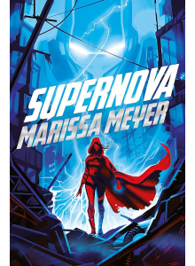 Marissa Meyer | Supernova